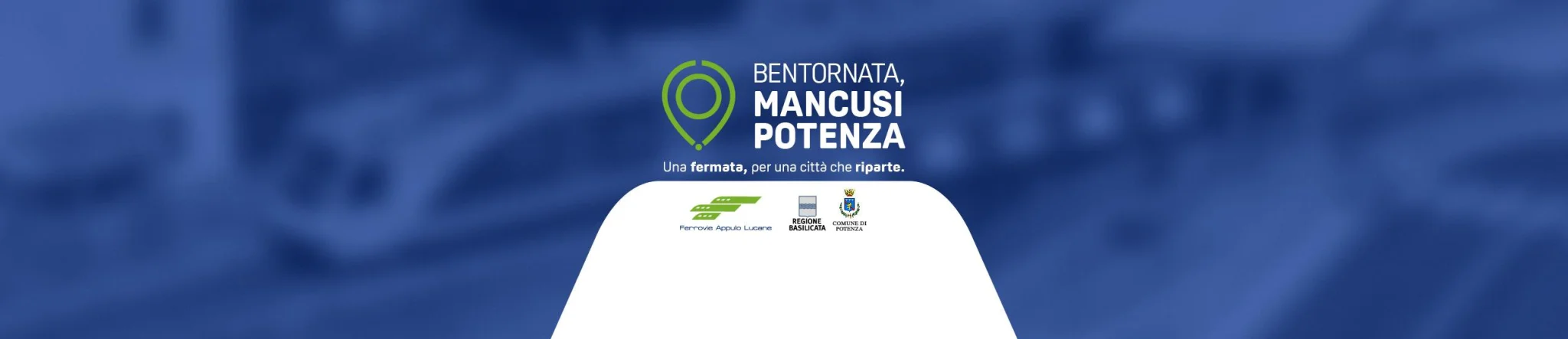 Bentornata Mancusi Potenza, Fermata riparte con Ferrovie Appulo Lucane, Regione Basilicata e Comune di Potenza.